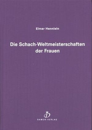 Die Schach-Weltmeisterschaften der Frauen