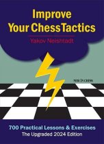 Improve Your Chess Tactics - The Upgraded 2024 edition