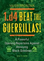 1.d4 – Beat the Guerrillas!