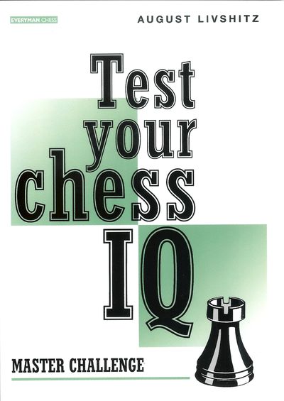 Test Your Chess IQ: Master Challenge