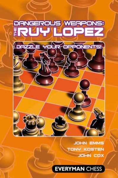 Dangerous Weapons: the Ruy Lopez