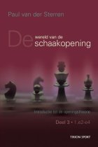 De Wereld van de Schaakopening, de Deel 3, 1. e2-e4