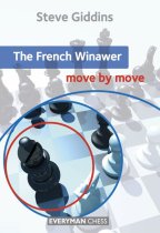 The French Winawer: Move by Move