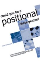 Can you be a Positional Chess Genius?