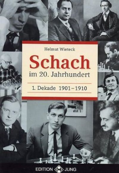 Schach im 20. Jahrhundert, 1. Dekade 1901 - 1910