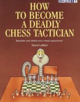 How to Become a Deadly Chess Tactician