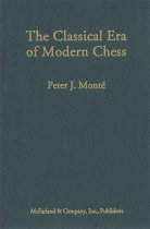 The Classical Era of Modern Chess