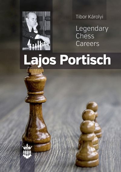 Legendary Chess Careers: Lajos Portisch