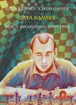 Gata Kamsky - Chess Gamer, Volume 1: The Awakening 1989-1996