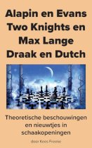 Alapin en Evans Two Knights en Max Lange Draak en Dutch