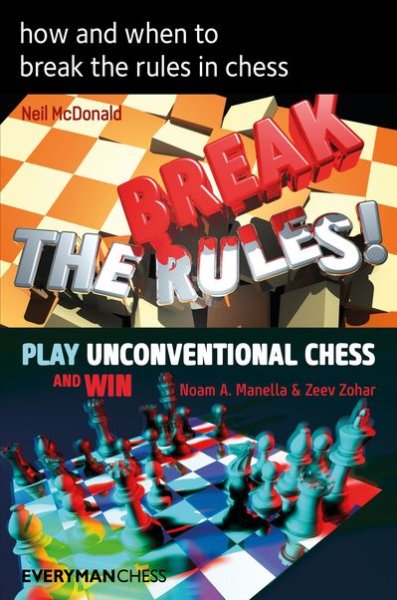 How and When to Break the Rules in Chess