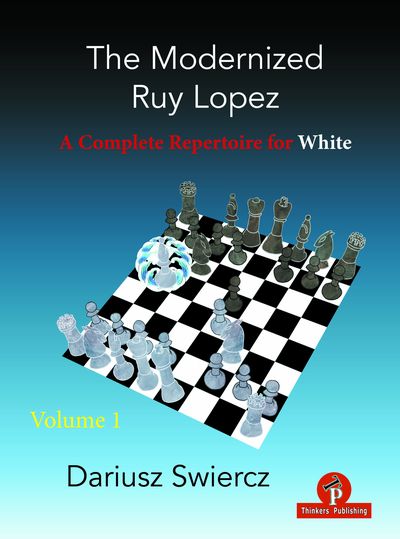 The Modernized Ruy Lopez – Volume 1