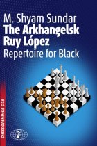 The Arkhangelsk Ruy Lopez - Repertoire For Black