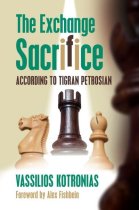 The Exchange Sacrifice according to Tigran Petrosian