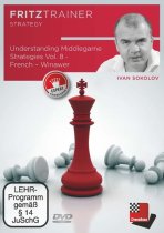 Understanding Middlegame Strategies Vol. 8 - French – Winawer