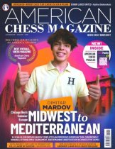 American Chess Magazine Issue 40 - Midwest to Mediterranean