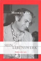 Michail Tal: Sein Lebenswerk, Band 2: 1962-1973