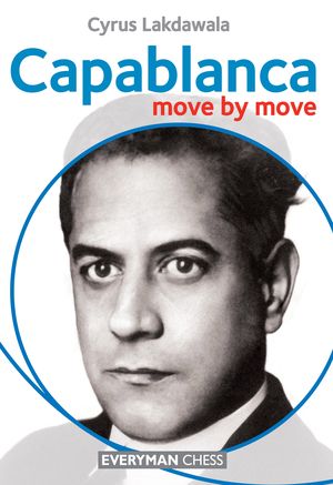 Capablanca: Move by Move